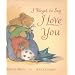 I Forgot to Say I Love You
