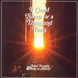 I Could Sleep for a Thousand Years