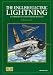 The English Electric Lightning: A Comprehensive Guide for the Modeller