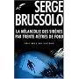 La M�lancolie des sir�nes par 30 m�tres de fond de S. Brussolo