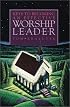 Keys to Becoming an Effective Worship Leader (Tom Kraeuter on Worship)