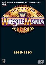 WWE: History of WrestleMania I-IX, 1985-1993 [DVD] [2004] [Region 1] [US Import] [NTSC]