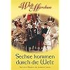 Sechse kommen durch die Welt