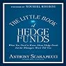 The Little Book of Hedge Funds: What You Need to Know About Hedge Funds but the Managers Won't Tell You (Little Books. Big Profits)