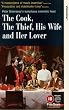 Cook the Thief His Wife and Her Lover [VHS]