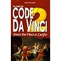 Au del� du Code Da Vinci : Tome 2, Entre Da Vinci &hellip de Ren� Chandelle
