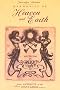 Harmonies of Heaven and Earth: Mysticism in Music from Antiquity to the Avant-Garde Harmonies of Heaven and Earth: Mysticism in Music from Antiquity to the Avant-Garde