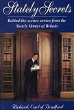 Stately Secrets: Behind-the-scenes Stories from the Stately Homes of Britain
