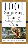 1001 Surprising Things You Should Know about God