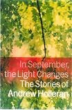 In September: The Light Changes (Cloth) (Stories By Andrew Holleran)