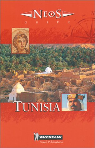 City Travel Guides Discounted  Books : Michelin NEOS Guide Tunisia, 1e (NEOS Guide)