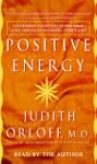 Positive Energy: 10 Extraordinary Pre...