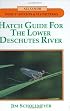 Hatch Guide for the Lower Deschutes River (Hatch Guide)