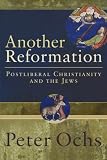Another Reformation: Postliberal Christianity and the Jews