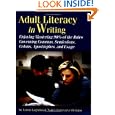 Adult Literacy in Writing: Enjoying Mastering 90% of the Rules Governing Commas, Semicolons, Colons, Apostrophes, and Usage