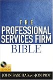 The Professional Services Firm Bible