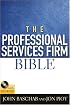 The Professional Services Firm Bible