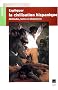 Expliquer la civilisation hispanique : m�thodes, textes et documents