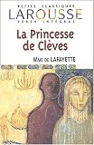 La Princesse de Cleves (Petits Classiques Larousse Texte Integral)