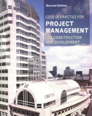 Code of Practice for Project Management for Construction and Development (Chartered Institute of Building)