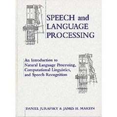 Speech and Language Processing: An Introduction to Natural Language Processing, Computational Linguistics and Speech Recognition (Taschenbuch)