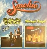 The Other Side of the Road/Midnight Delight (UK Import) - Smokie