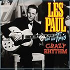 Crazy Rhythm by  Les Paul & His Trio 