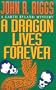A Dragon Lives Forever (Garth Ryland Mystery)