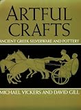 Artful Crafts: Ancient Greek Silverware and Pottery