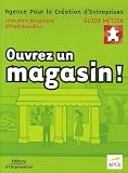 Revue Editions d'Organisation  / Ouvrez un magasin !