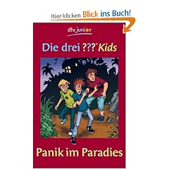 Die drei Fragezeichen-Kids, Bd.1, Panik im Paradies