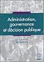 Administration, gouvernance et d�cision publique