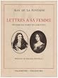 Lettres � sa femme : Voyage de Paris en Limousin