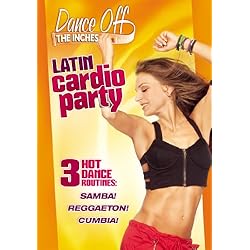 Dance Off The Inches: Latin Cardio Party