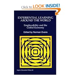 Experiential Learning Around the World: Employability and the Global Economy (Higher Education Policy)