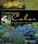 Continuous Color: A Month-by-Month Guide to Shrubs and Small Trees for the Continuous Bloom Garden