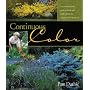 Continuous Color: A Month-by-Month Guide to Shrubs and Small Trees for the Continuous Bloom Garden