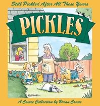 Still Pickled After All These Years: A Pickles Book