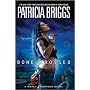 Bone Crossed (Mercy Thompson, Book 4)