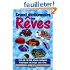 Le grand dictionnaire des r�ves