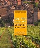 Service en milieu rural Bac Pro Module MP3 : Alimentation, santé, qualité de l environnement et du cadre de vie en milieu rural, cours et exercices résolus