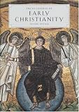 Encyclopedia of Early Christianity (Garland Reference Library of the Humanities, Vol 846)