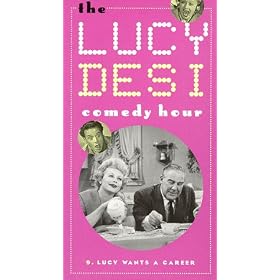 Lucy & Desi 9: Wants A Career [VHS]