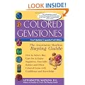 Colored Gemstones: How to Select, Buy, Care for & Enjoy Sapphires, Emeralds, Rubies & Other Colored Gems with Confidence & Knowledge (Antiques Collectables Jeweller)