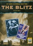 The Blitz (At Home in World War II) (At Home in World War II)