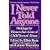I Never Told Anyone: Writings by Women Survivors of Child Sexual Abuse