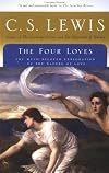 The Four Loves by C.S. Lewis