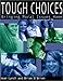 Tough Choices: Bringing Moral Issues Home