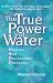The True Power of Water
