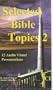 Selected Bible Topics 2 - A/V